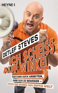 Ich scheiß auf Winkel! - Steves, Detlef