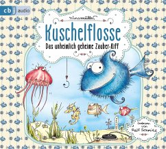 Das unheimlich geheime Zauber-Riff / Kuschelflosse Bd.1 (2 Audio-CD) - Müller, Nina
