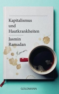 Kapitalismus und Hautkrankheiten - Ramadan, Jasmin