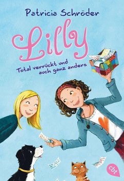 Lilly - Total verrückt und auch ganz anders / Lilly Wunderbar Bd.1 - Schröder, Patricia