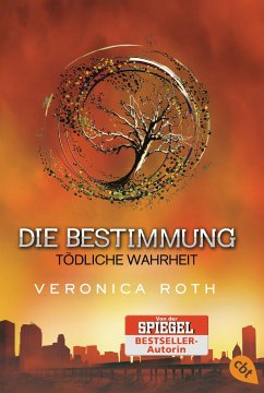 Tödliche Wahrheit / Die Bestimmung Trilogie Bd.2 - Roth, Veronica