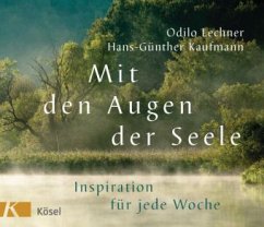 Mit den Augen der Seele - Lechner, Odilo; Kaufmann, Hans-Günther