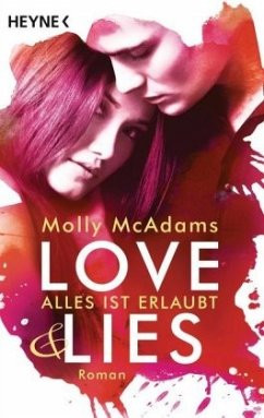 Alles ist erlaubt / Love & Lies Bd.1 - McAdams, Molly
