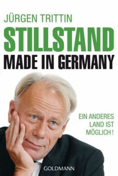 Stillstand made in Germany - Trittin, Jürgen