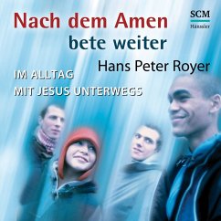 Nach dem Amen bete weiter (MP3-Download) - Royer, Hans-Peter
