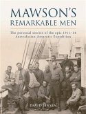 Mawson's Remarkable Men (eBook, ePUB)