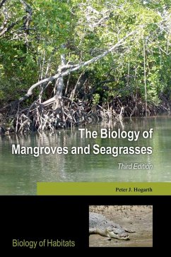 The Biology of Mangroves and Seagrasses (eBook, ePUB) - Hogarth, Peter J.