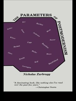 The Parameters of Postmodernism (eBook, PDF) - Zurbrugg, Nicholas