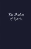 The Shadow of Sparta (eBook, ePUB)