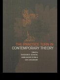 The Practice Turn in Contemporary Theory (eBook, ePUB)