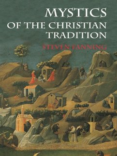 Mystics of the Christian Tradition (eBook, ePUB) - Fanning, Steven