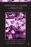Judaism and Islam in Practice (eBook, PDF)