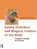 Eating Disorders and Magical Control of the Body (eBook, ePUB)