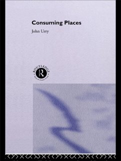 Consuming Places (eBook, ePUB) - Urry, John
