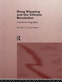 Deng Xiaoping and the Chinese Revolution (eBook, PDF) - Goodman, David
