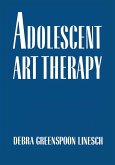 Adolescent Art Therapy (eBook, ePUB)