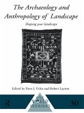 The Archaeology and Anthropology of Landscape (eBook, PDF)