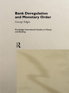 Bank Deregulation & Monetary Order (eBook, PDF) - Selgin, George