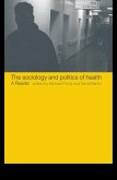 The Sociology and Politics of Health (eBook, PDF)