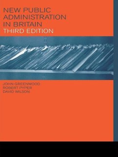 New Public Administration in Britain (eBook, PDF) - Greenwood, John; Pyper, Robert; Wilson, David