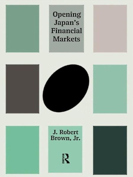 Opening Japan's Financial Markets (eBook, ePUB)
