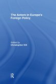 The Actors in Europe's Foreign Policy (eBook, PDF)