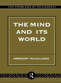 The Mind and its World (eBook, ePUB) The Mind and its World (eBook, ePUB)