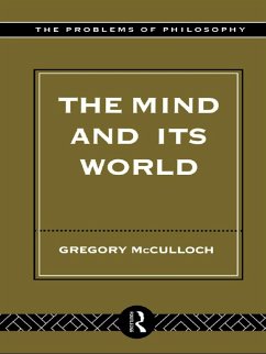 The Mind and its World (eBook, ePUB) - McCulloch, Gregory