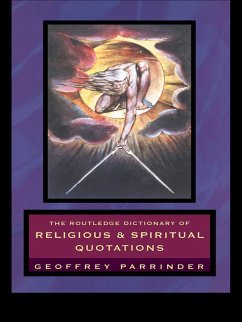 The Routledge Dictionary of Religious and Spiritual Quotations (eBook, PDF) - Parrinder, Geoffrey