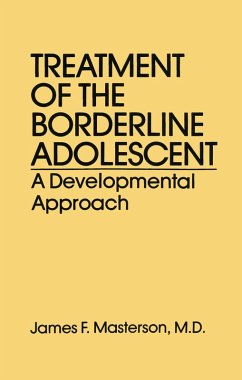Treatment Of The Borderline Adolescent (eBook, PDF) - Masterson, M. D.