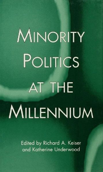Minority Politics at the Millennium (eBook, ePUB) Minority Politics at the Millennium (eBook, ePUB)