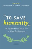To Save Humanity (eBook, PDF)