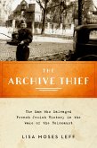 The Archive Thief (eBook, ePUB)