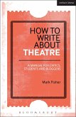 How to Write About Theatre (eBook, ePUB)