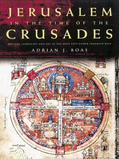 Jerusalem in the Time of the Crusades (eBook, PDF) - Boas, Adrian J.