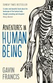 Adventures in Human Being (eBook, ePUB)