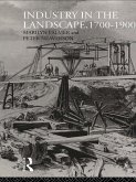 Industry in the Landscape, 1700-1900 (eBook, ePUB)