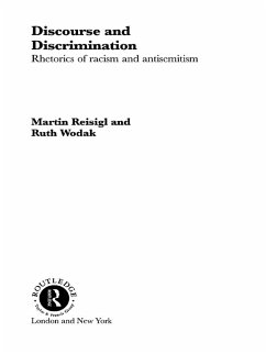 Discourse and Discrimination (eBook, ePUB) - Reisigl, Martin; Wodak, Ruth