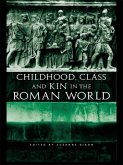 Childhood, Class and Kin in the Roman World (eBook, PDF) Childhood, Class and Kin in the Roman World (eBook, PDF)