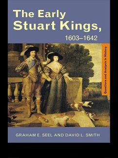 The Early Stuart Kings, 1603-1642 (eBook, PDF) Cover The Early Stuart Kings, 1603-1642 (eBook, PDF)