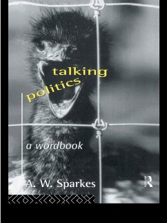 Talking Politics (eBook, PDF) - Sparkes, A. W.