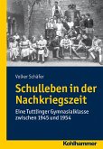Schulleben in der Nachkriegszeit (eBook, ePUB)