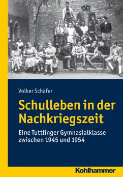 Schulleben in der Nachkriegszeit (eBook, ePUB) - Schäfer, Volker