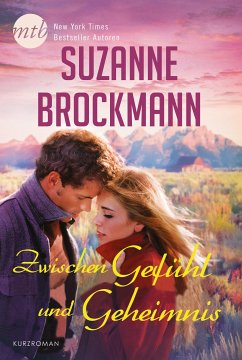 Zwischen Gefühl und Geheimnis (eBook, ePUB) - Brockmann, Suzanne