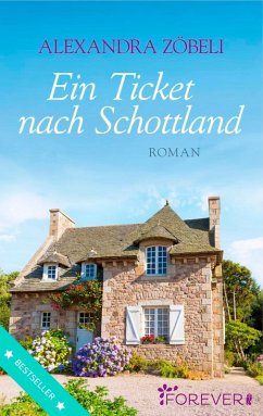 Ein Ticket nach Schottland (eBook, ePUB) - Zöbeli, Alexandra