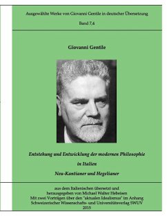 Gentile-Edition Bd. 7,4: Entstehung und Entwicklung der modernen Philosophie in Italien (II) (eBook, ePUB)