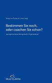 Bestimmen Sie noch, oder coachen Sie schon? (eBook, ePUB)