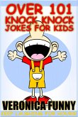 Over 101 Knock Knock Jokes for Kids (eBook, ePUB)