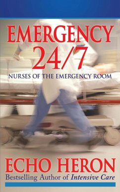 EMERGENCY 24/7: Nurses of the Emergency Room (eBook, ePUB) - Heron, Echo