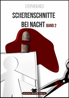 Scherenschnitte bei Nacht - Band 2 (eBook, ePUB) - Red, Stephen